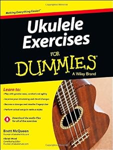 Ukulele Exercises For Dummies by Brett McQueen