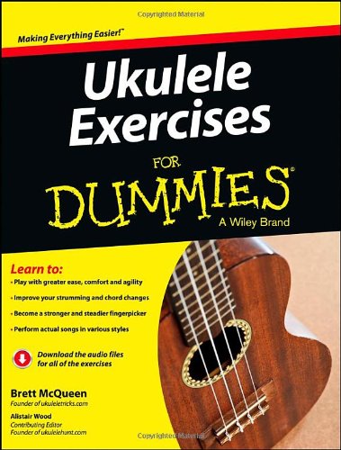 Ukulele Exercises For Dummies by Brett McQueen