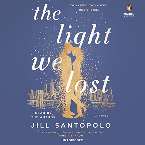 The Light We Lost by Jill Santopolo