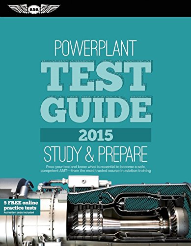 Powerplant Test Guide 2015: The "Fast-Track" to Study for and Pass the Aviation Maintenance Technician Knowledge Exam by ASA Test Prep Board