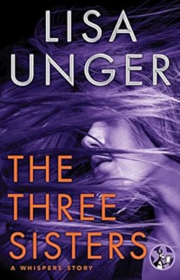The Three Sisters: A Whispers Story (The Whispers series Book 3)
