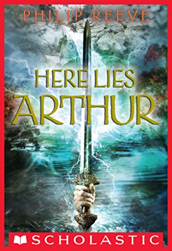 Here Lies Arthur by Philip Reeve