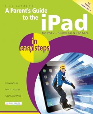 A Parent's Guide to the iPad in Easy Steps