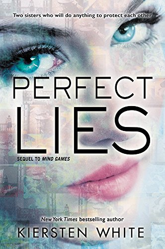 Perfect Lies by Kiersten White