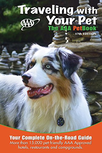 Traveling With Your Pet: The AAA PetBook by AAA Publishing