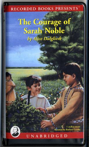 The Courage of Sarah Noble by Alice Dalgliesh