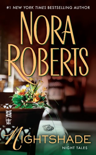 Nightshade: by Nora Roberts
