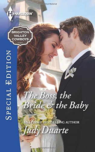 The Boss, the Bride &amp; the Baby by Judy Duarte