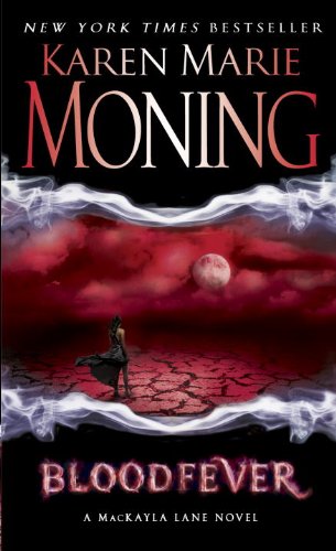 Bloodfever: The Fever Series by Karen Marie Moning