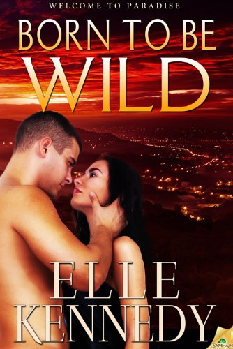 Born to Be Wild (Welcome to Paradise) by Elle Kennedy