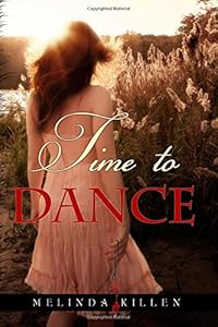 Time to Dance by Melinda Killen