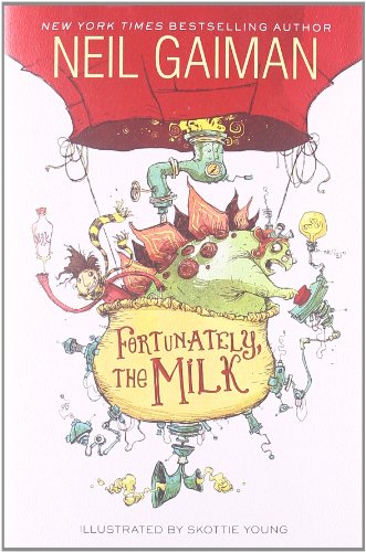 Fortunately, the Milk by Neil Gaiman