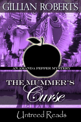 The Mummer's Curse (An Amanda Pepper Mystery Book 7) by Gillian Roberts