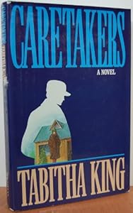CARETAKERS by Tabitha King