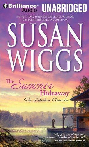 The Summer Hideaway (The Lakeshore Chronicles Series) by Susan Wiggs