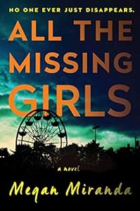 All the Missing Girls: A Novel