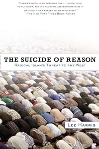 The Suicide of Reason: Radical Islam's Threat to the West