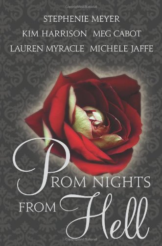 Prom Nights from Hell by Stephenie Meyer