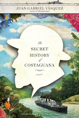 The Secret History of Costaguana