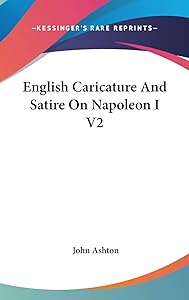 English Caricature And Satire On Napoleon I V2