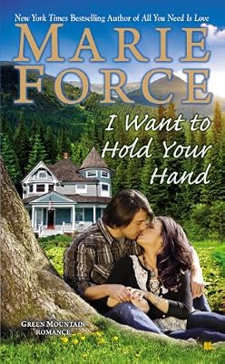 I Want to Hold Your Hand: Green Mountain Book Two (A Green Mountain Romance 2)