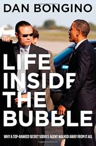 Life Inside the Bubble: Why a Top-Ranked Secret Service Agent Walked Away from It All