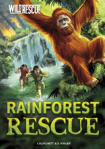 Rainforest Rescue (Wild Rescue) by Jan Burchett