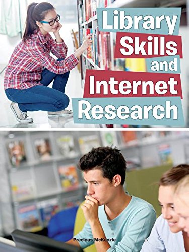 Library Skills and Internet Research by Precious McKenzie