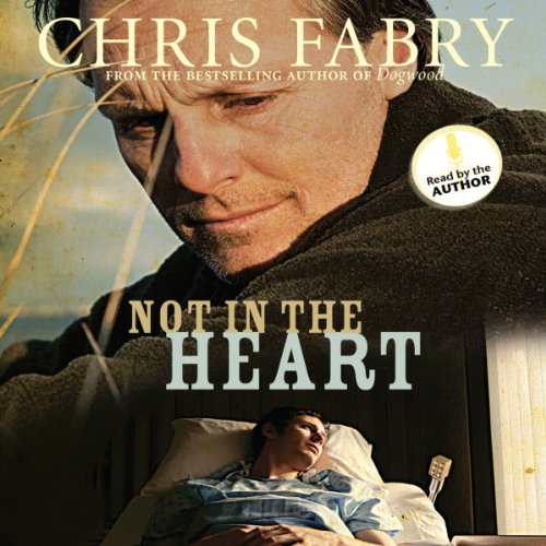 Not in the Heart by Chris Fabry