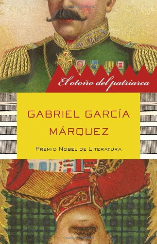 El oto&ntilde;o del patriarca by Gabriel García Márquez