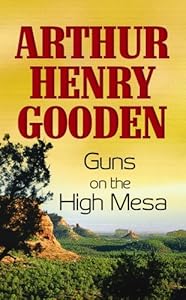 Guns on the High Mesa