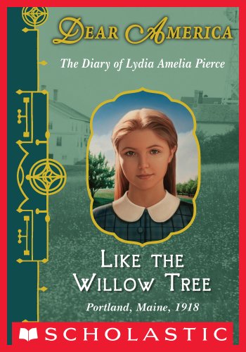 Dear America: Like the Willow Tree by Mary Pope Osborne