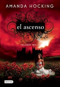 Triolgia Trylle 3. El ascenso (Trilogia Trylle / Trylle Trilogy) (Spanish Edition)
