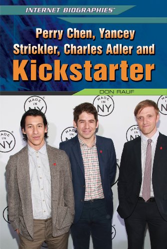 Perry Chen, Yancey Strickler, Charles Adler, and Kickstarter by Don Rauf