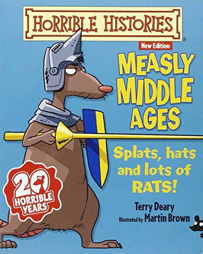 Measly Middle Ages by Terry Deary