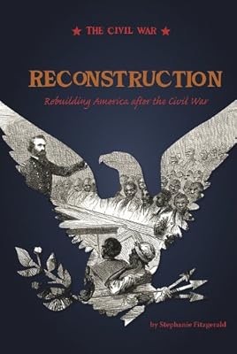 Reconstruction; Rebuilding America after the Civil War (Civil War (Compass Point Hardcover))