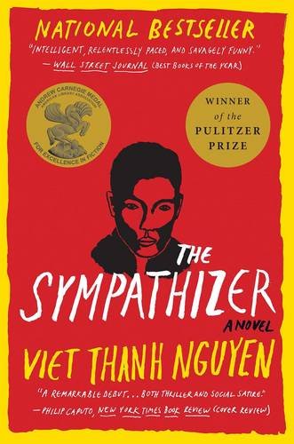The Sympathizer: A Novel by Viet Thanh Nguyen