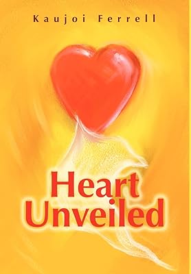 Heart Unveiled