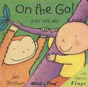 On the Go! (Just Like Me!)