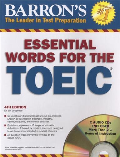 Essential Words for the TOEIC with Audio CDs by Dr. Lin Lougheed