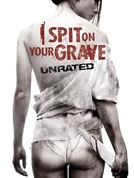 I Spit On Your Grave (2010)