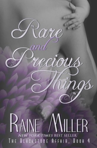 Rare and Precious Things by Raine Miller