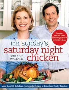 Mr. Sunday's Saturday Night Chicken by Lorraine Wallace