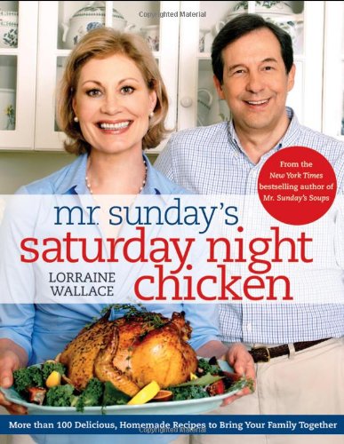 Mr. Sunday's Saturday Night Chicken by Lorraine Wallace
