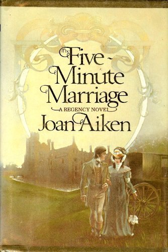 The Five-Minute Marriage by Joan Aiken