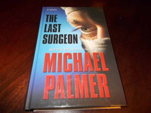 The Last Surgeon by Michael Palmer