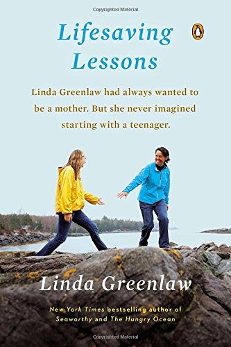 Lifesaving lessons : notes from an accidental mother by Linda Greenlaw