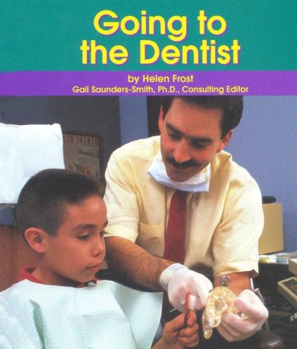 Going to the Dentist (Dental Health) by Helen