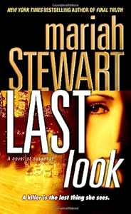 Last Look: A Novel of Suspense