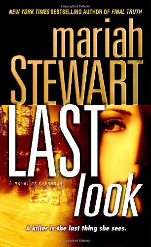 Last Look: A Novel of Suspense by Mariah Stewart